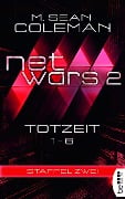 Cover-Bild zum Titel 'netwars 2 - Totzeit - Sammelband' von 'M. Sean Coleman'