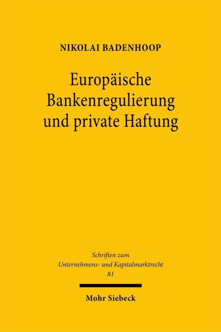 Europäische Bankenregulierung und private Haftung - Nikolai Badenhoop