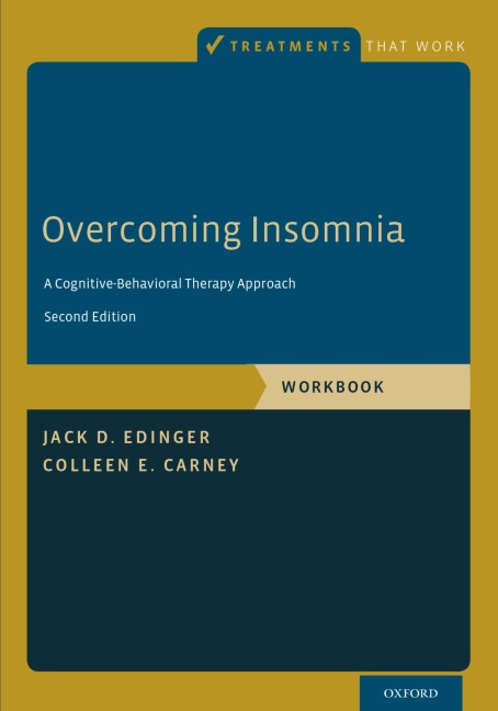 Overcoming Insomnia - Jack D. Edinger, Colleen E. Carney