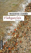 Fliehganzleis - Friederike Schmöe