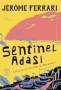 Cover-Bild zum Titel 'Sentinel Adasi' von 'Jerome Ferrari'