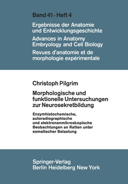 Morphologische und funktionelle Untersuchungen zur Neurosekretbildung - C. Pilgrim