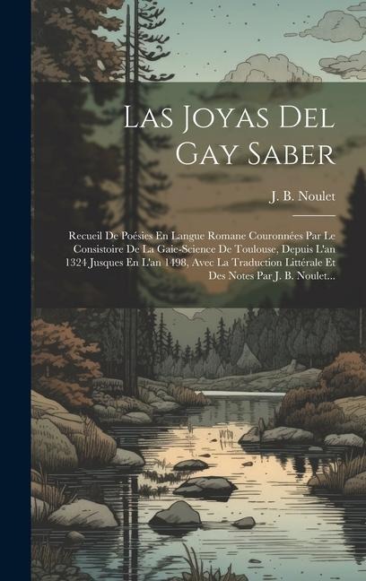 Las Joyas Del Gay Saber - J B Noulet