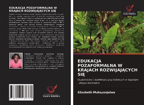 EDUKACJA POZAFORMALNA W KRAJACH ROZWIJAJ¿CYCH SI¿ - Elizabeth Mutayanjulwa
