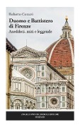 Cover-Bild zum Titel 'Duomo e Battistero di Firenze. Aneddoti, miti e leggende' von 'Roberto Corazzi'