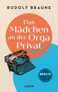 Cover-Bild zum Titel 'Das Mädchen an der Orga Privat' von 'Rudolf Braune'
