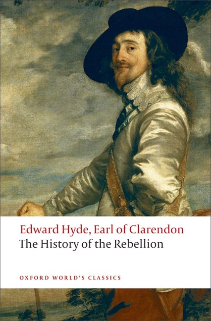 The History of the Rebellion - Edward Hyde Earl of Clarendon