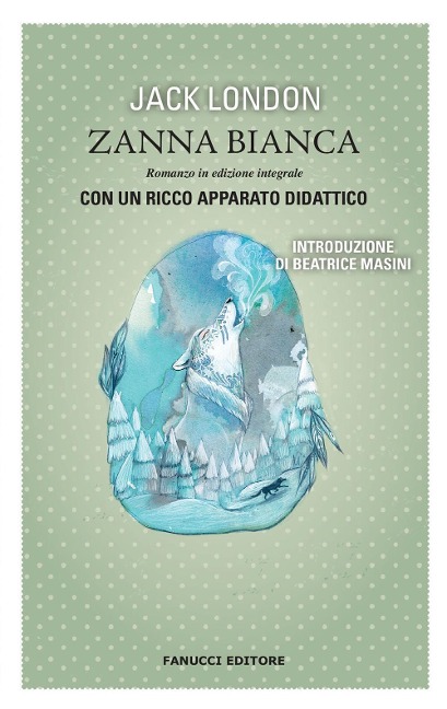 Zanna bianca - Jack London