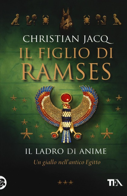 Il ladro di anime. Il figlio di Ramses - Christian Jacq