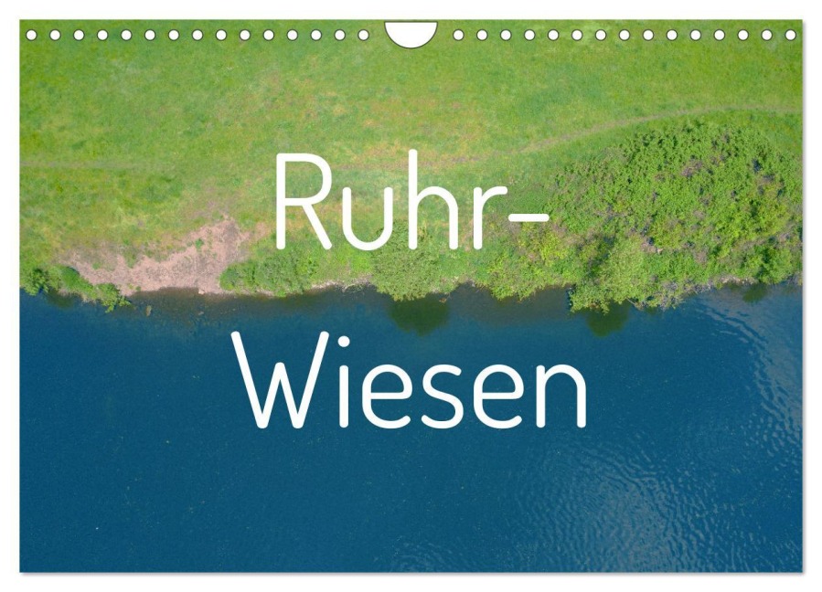 Ruhr-Wiesen (Wandkalender 2025 DIN A4 quer), CALVENDO Monatskalender - Eike Winter