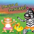 Cover-Bild zum Titel '¡Amigos Al Rescate! (Friends to the Rescue)' von 'David Armentrout, Patricia Armentrout'