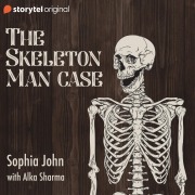 Cover-Bild zum Titel 'The Skeleton Man Case' von 'Sophia John'