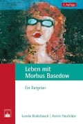 Cover-Bild zum Titel 'Leben mit Morbus Basedow' von 'Leveke Brakebusch, Armin Heufelder'