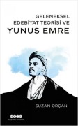 Cover-Bild zum Titel 'Geleneksel Edebiyat Teorisi ve Yunus Emre' von 'Suzan Orcan'
