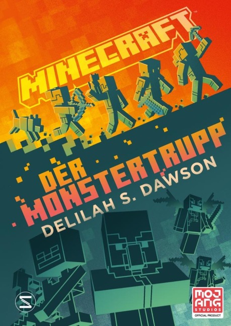 Minecraft - Der Monstertrupp - Delilah S. Dawson