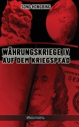 Cover-Bild zum Titel 'Währungskrieg IV' von 'Song Hongbing'