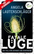 Fatale Lüge - Angela Lautenschläger