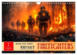 Cover-Bild zum Titel 'Firefighters - wenn die Erde brennt (Wandkalender 2027 DIN A4 quer), CALVENDO Monatskalender' von 'Peter Roder'