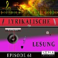 Lyrikalische Lesung Episode 61 - Various Artists, Friedrich Frieden