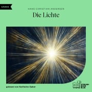 Cover-Bild zum Titel 'Die Lichte' von 'Hans Christian Andersen'