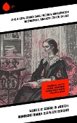 Weibliche Stärke in Worten: Ikonische Frauen der Weltliteratur - Jane Austen, George Eliot, Sinclair Lewis, Wilhelmine Von Hillern, Stefan Zweig