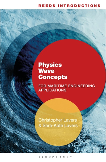 Reeds Introductions: Physics Wave Concepts for Marine Engineering Applications - Christopher Lavers
