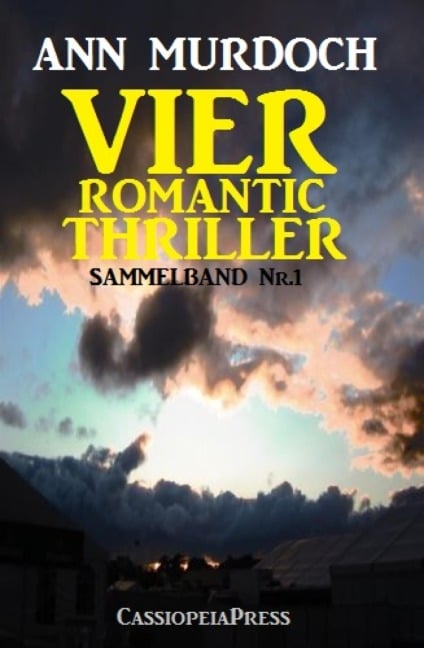 Vier Romantic Thriller: Sammelband Nr. 1 - Ann Murdoch