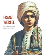 Cover-Bild zum Titel 'Franz Werfel: Die vierzig Tage des Musa Dagh. Vollständige Neuausgabe.' von 'Franz Werfel'
