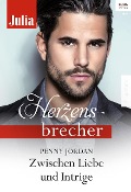 Zwischen Liebe und Intrige - Penny Jordan