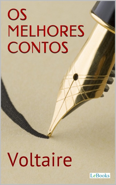Os Melhores Contos de Voltaire - Voltaire