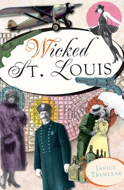 Wicked St. Louis - Janice Tremeear Pestana