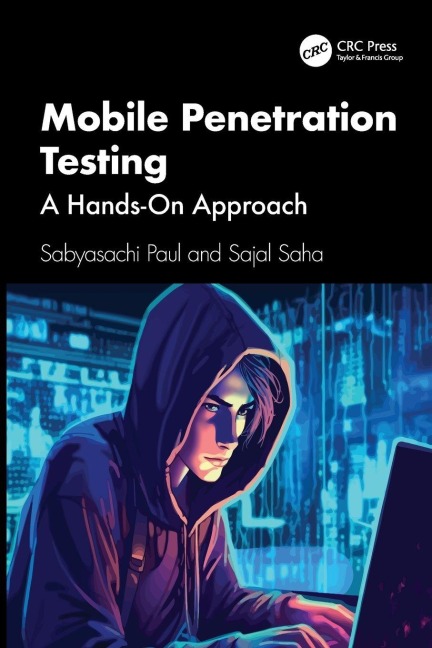 Mobile Penetration Testing - Sabyasachi Paul, Sajal Saha