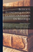 Cover-Bild zum Titel 'Budgets Économiques Des Classes Ouvrières En Belgique' von 'Édouard Ducpetiaux'