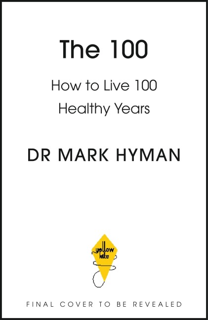 The 100 - Mark Hyman