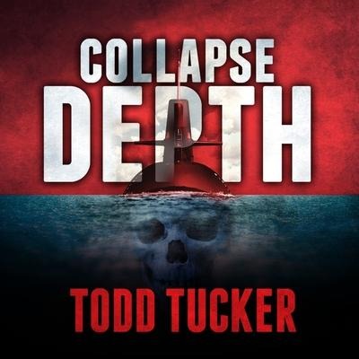Collapse Depth Lib/E - Todd Tucker