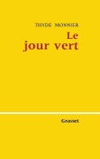 Cover-Bild zum Titel 'Le jour vert' von 'Thyde Monnier'