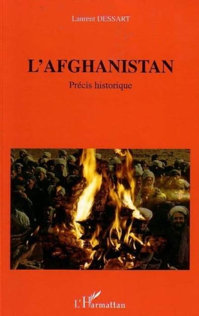 Afghanistan L' - Laurent Dessart