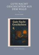 Cover-Bild zum Titel 'Gute Nacht Geschichten aus dem Wald' von 'Bernadette Maria Kurz'