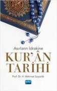 Cover-Bild zum Titel 'Asirlarin Idrakine Kuran Tarihi' von 'H. Mehmet Soysaldi'