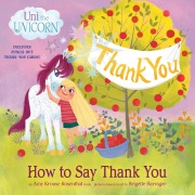 Cover-Bild zum Titel 'Uni the Unicorn: How to Say Thank You' von 'Amy Krouse Rosenthal'