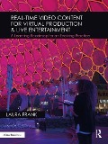 Cover-Bild zum Titel 'Real-Time Video Content for Virtual Production & Live Entertainment' von 'Laura Frank'