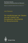Cover-Bild zum Titel 'Die Verpflichtungen der Staaten aus den Urteilen des Europäischen Gerichtshofs für Menschenrechte / The Obligations of States Arising from the Judgments of the European Court of Human Rights' von 'Jörg Polakiewicz'