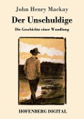 Cover-Bild zum Titel 'Der Unschuldige' von 'John Henry Mackay'