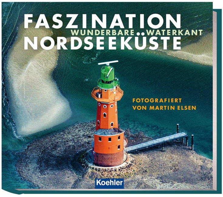 Faszination Nordseeküste - Wolfgang Reichardt