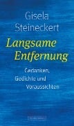 Cover-Bild zum Titel 'Langsame Entfernung' von 'Gisela Steineckert'