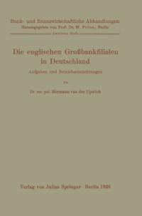 Die englischen Großbankfilialen in Deutschland - Hermann Van Der Upwich
