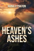 Cover-Bild zum Titel 'Heaven's Ashes' von 'Ronald Paxton'