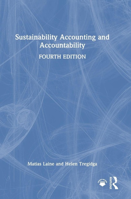 Sustainability Accounting and Accountability - Matias Laine, Helen Tregidga
