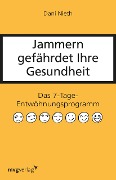 Cover-Bild zum Titel 'Jammern gefährdet Ihre Gesundheit' von 'Dani Nieth'