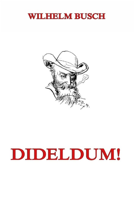 Dideldum! - Wilhelm Busch